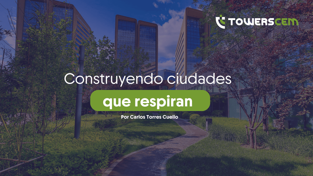 Construyendo ciudades que respiran