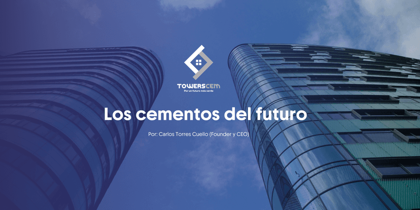 Los cementos del futuro: Introduciendo nuevas tecnologías y procesos